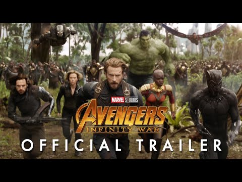 Marvel Studios' Avengers: Infinity War Official Trailer
